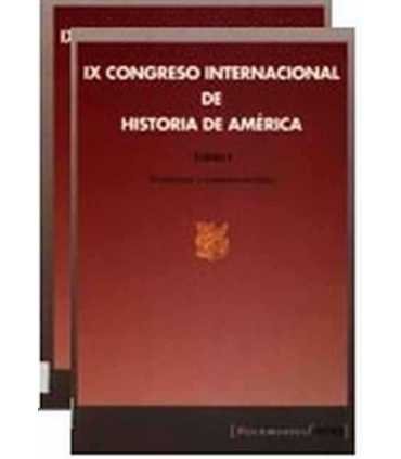 IX Congreso Internacional de Historia de América.