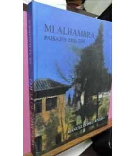Mi Alhambra. Paisajes 2000-2006