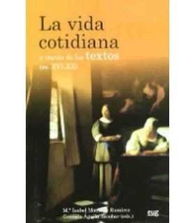 La vida cotidiana a través de los textos (ss. XVI-