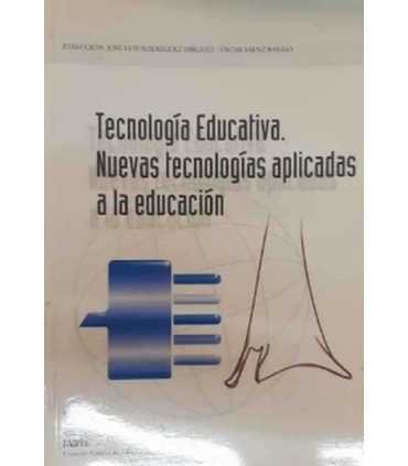 Tecnología educativa. Nuevas tecnologías aplicadas