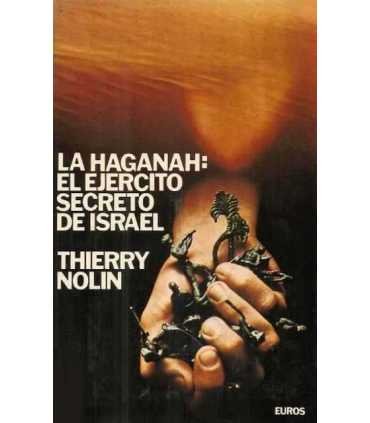 La Haganah: El ejército secreto de Israel