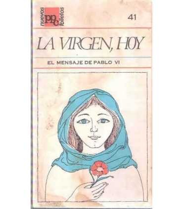 La virgen, hoy. El mensaje de Pablo VI. 41