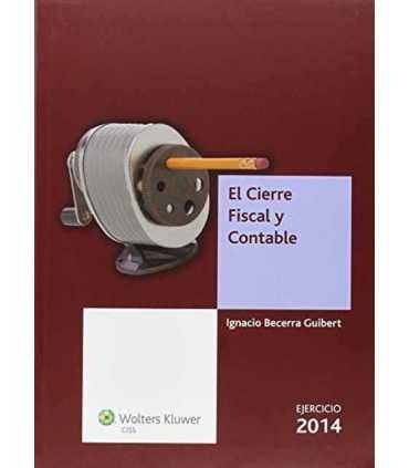 El Cierre Fiscal y Contable. Ejercicio 2014.