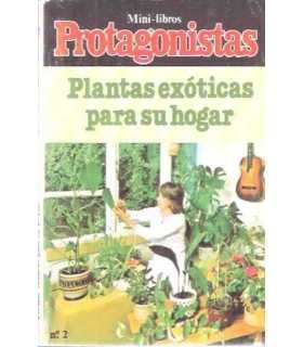 Plantas exóticas para su hogar