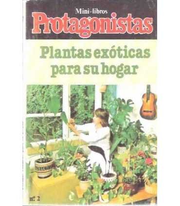 Plantas exóticas para su hogar