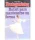 Ballet para mantenerse en forma