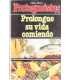 Prolongue su vida comiendo