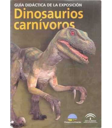 Dinosaurios carnívoros. Guía didáctica de la Expos