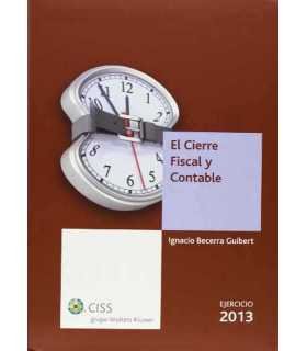 El Cierre Fiscal y Contable. Ejercicio 2013.