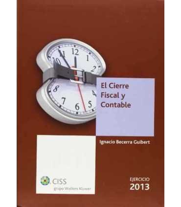 El Cierre Fiscal y Contable. Ejercicio 2013.