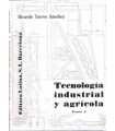 Tecnología industrial y agrícola Tomo I