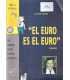 "El euro es el euro" (chaval)