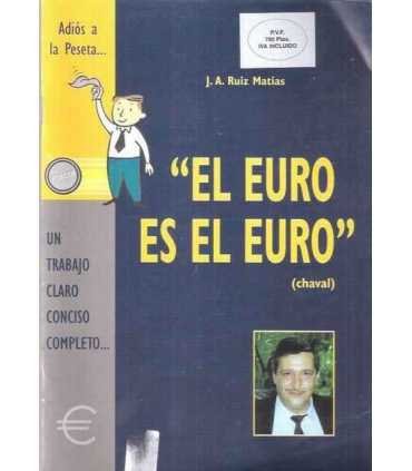 "El euro es el euro" (chaval)