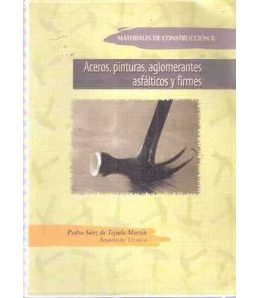Materiales de construcción II: Aceros, pinturas, a
