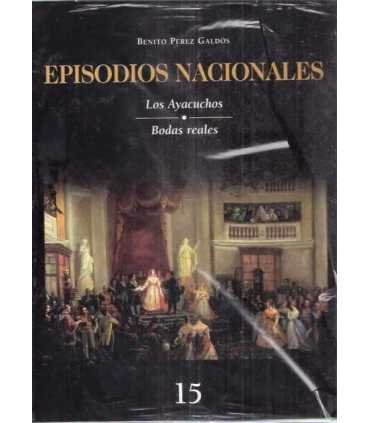 Episodios Nacionales, 15. Los Ayacuchos. Bodas rea