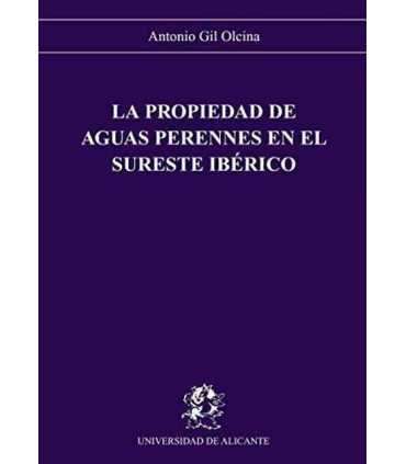 La propiedad de aguas perenne en el sureste ibéric