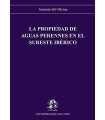 La propiedad de aguas perenne en el sureste ibéric