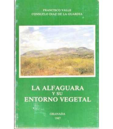 La Alfaguara y su entorno vegetal
