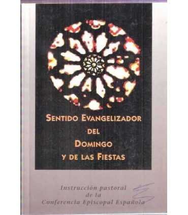 Sentido evangelizador del Domingo y de las Fiestas