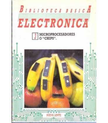 Biblioteca Básica Electrónica, 3: Microprocesadore