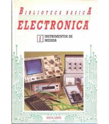 Biblioteca Básica Electrónica, 8: Instrumentos de
