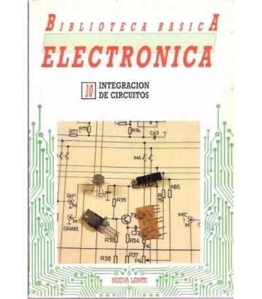 Biblioteca Básica Electrónica, 10: Integración de