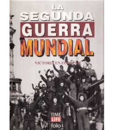 Segunda Guerra Mundial. Victoria en Europa I