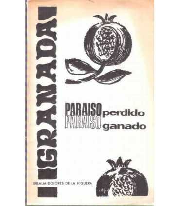Granada, paraíso perdido, paraíso ganado