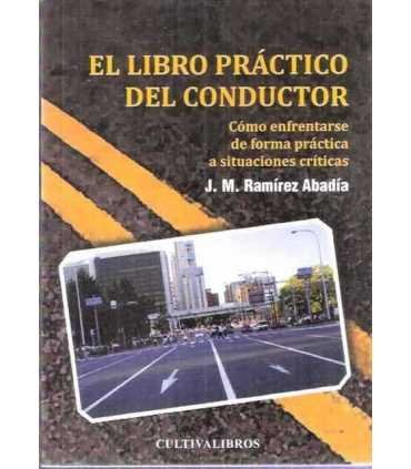 El libro práctico del conductor. Cómo enfrentarse