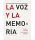 La voz y la memoria. Palabras y mensajes en la tra