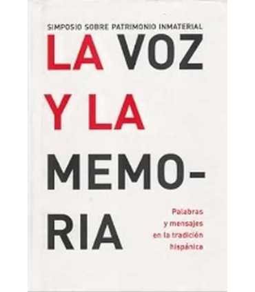 La voz y la memoria. Palabras y mensajes en la tra