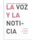 La voz y la noticia. Palabras y mensajes en la tra