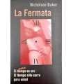 La Fermata. El sexo es oro. El tiempo sólo corre para usted
