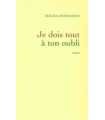 Je dois tout à ton oubli