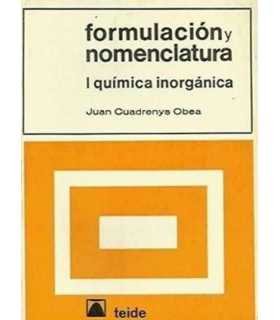 Formulación y nomenclatura I: Química inorgánica