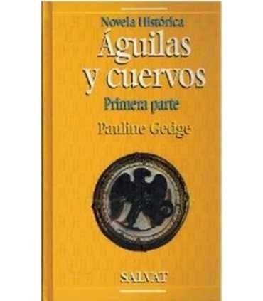 Águilas y cuervos. Primera parte