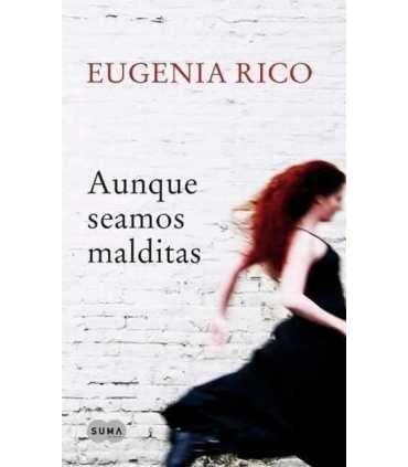 Aunque seamos malditas