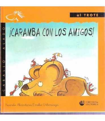 ¡Caramba con los amigos!