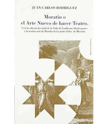 Moratín o el arte nuevo de hacer Teatro.