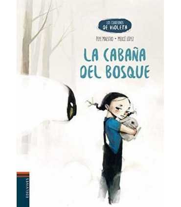 La cabaña del bosque