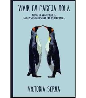 Vivir en pareja mola. Manual de vida en pareja: 5