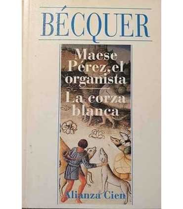 Maese Pérez, el organista. La corza blanca