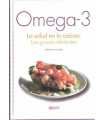 Omega-3. La salud en la cocina: Las grasas diferen
