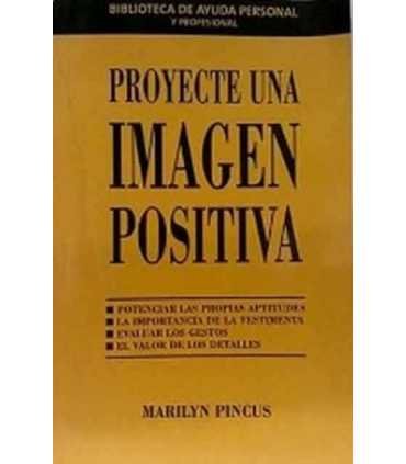 Proyecte una imagen positiva