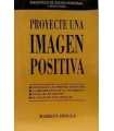 Proyecte una imagen positiva