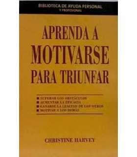 Aprenda a motivarse para triunfar