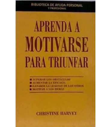 Aprenda a motivarse para triunfar