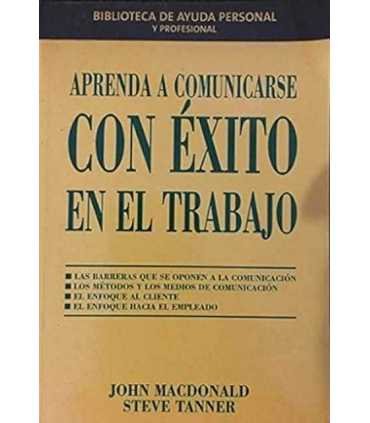 Aprenda a comunicarse con éxito en el trabajo