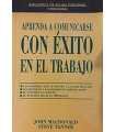 Aprenda a comunicarse con éxito en el trabajo