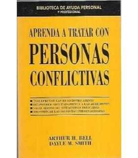 Aprenda a tratar con personas conflictivas